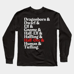 I'm The Half Orc - D&D All Race Long Sleeve T-Shirt